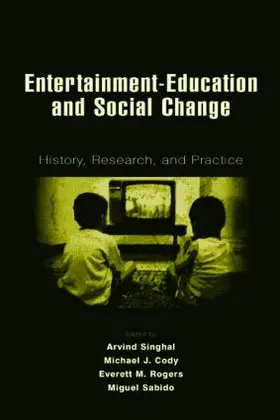 Singhal / Cody / Rogers |  Entertainment-Education and Social Change | Buch |  Sack Fachmedien