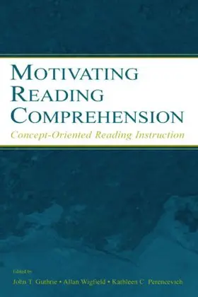 Wigfield / Guthrie / Perencevich | Motivating Reading Comprehension | Buch | 978-0-8058-4683-6 | sack.de
