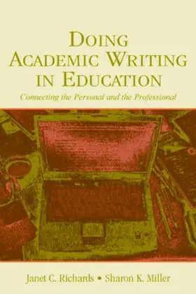 Richards / Miller |  Doing Academic Writing in Education | Buch |  Sack Fachmedien