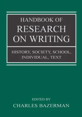 Bazerman |  Handbook of Research on Writing | Buch |  Sack Fachmedien