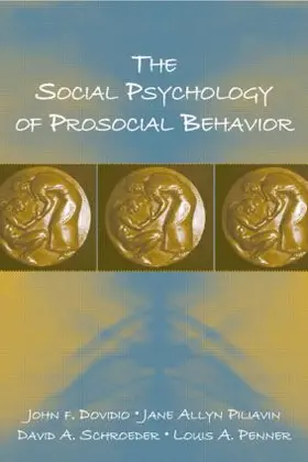 Dovidio / Piliavin / Schroeder |  The Social Psychology of Prosocial Behavior | Buch |  Sack Fachmedien