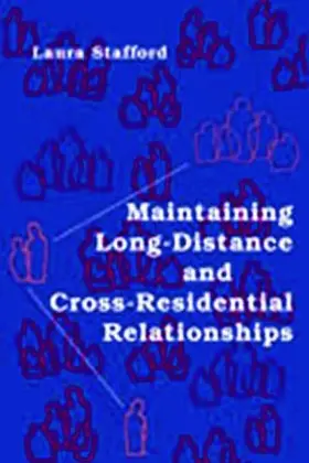 Stafford | Maintaining Long-Distance and Cross-Residential Relationships | Buch | 978-0-8058-5165-6 | sack.de