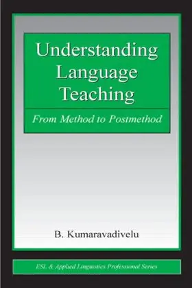 Kumaravadivelu |  Understanding Language Teaching | Buch |  Sack Fachmedien