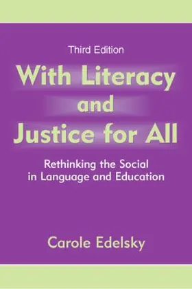 Edelsky |  With Literacy and Justice for All | Buch |  Sack Fachmedien