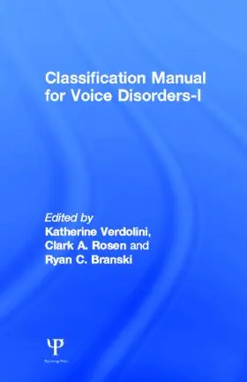 Verdolini / Rosen / Branski |  Classification Manual for Voice Disorders-I | Buch |  Sack Fachmedien