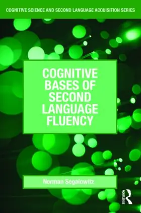 Segalowitz |  Cognitive Bases of Second Language Fluency | Buch |  Sack Fachmedien