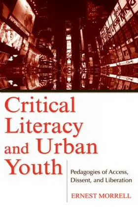 Morrell | Critical Literacy and Urban Youth | Buch | 978-0-8058-5664-4 | sack.de