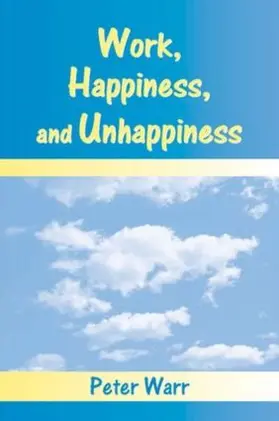 Warr |  Work, Happiness, and Unhappiness | Buch |  Sack Fachmedien