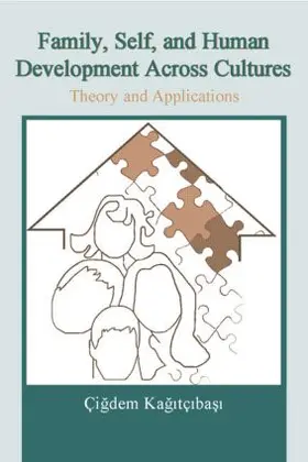 Kagitcibasi / Kagitçibasi |  Family, Self, and Human Development Across Cultures | Buch |  Sack Fachmedien
