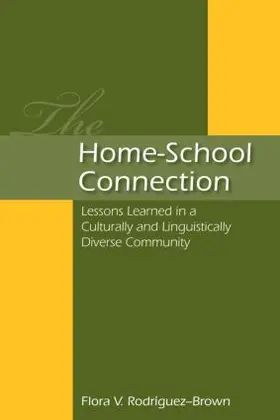 Rodriguez-Brown | The Home-School Connection | Buch | 978-0-8058-5785-6 | www2.sack.de