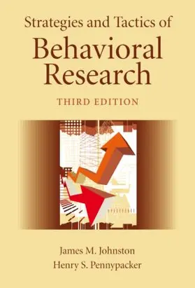 Johnston / Pennypacker | Strategies and Tactics of Behavioral Research | Buch | 978-0-8058-5882-2 | www2.sack.de
