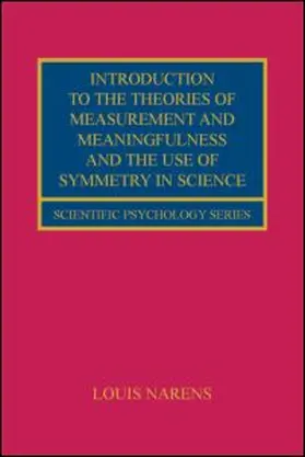 Narens |  Introduction to the Theories of Measurement and Meaningfulness and the Use of Symmetry in Science | Buch |  Sack Fachmedien