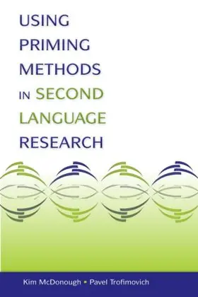 McDonough / Trofimovich |  Using Priming Methods in Second Language Research | Buch |  Sack Fachmedien