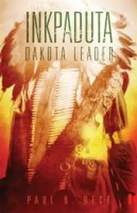 Beck | Inkpaduta: Dakota Leader | Buch | 978-0-8061-8128-8 | sack.de