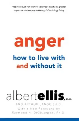 Ellis / Lange |  Anger: How to Live with and without It | eBook | Sack Fachmedien