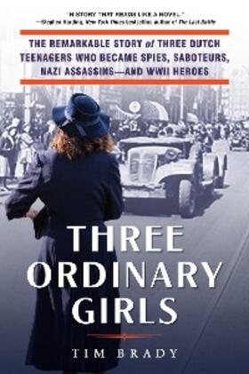 Brady |  Three Ordinary Girls | eBook | Sack Fachmedien