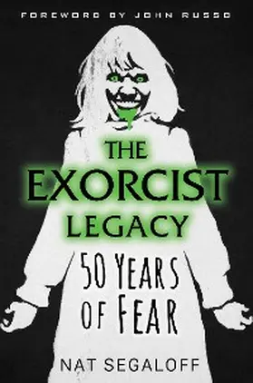 Segaloff |  The Exorcist Legacy | eBook | Sack Fachmedien