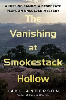 Anderson |  The Vanishing at Smokestack Hollow | eBook | Sack Fachmedien