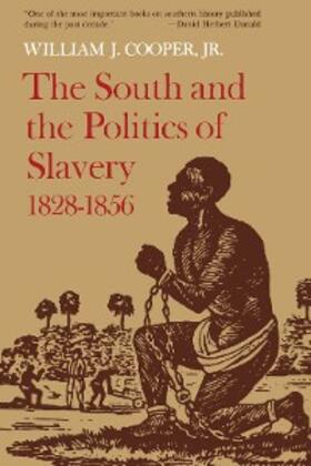 Cooper |  The South and the Politics of Slavery, 1828-1856 | eBook | Sack Fachmedien
