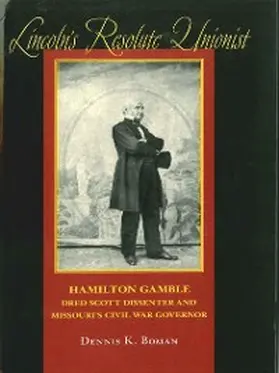 Boman |  Lincoln's Resolute Unionist | eBook | Sack Fachmedien