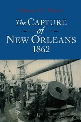 Hearn |  The Capture of New Orleans 1862 | eBook | Sack Fachmedien