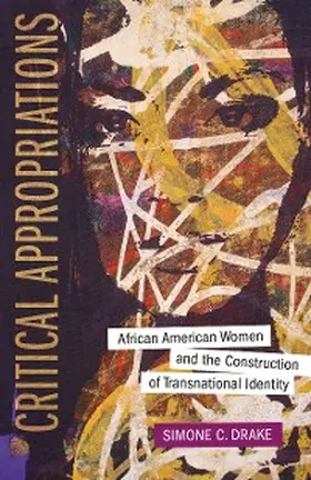Drake |  Critical Appropriations | eBook | Sack Fachmedien