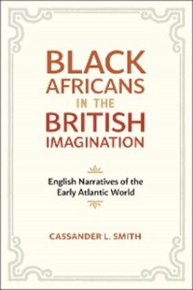 Smith |  Black Africans in the British Imagination | eBook | Sack Fachmedien