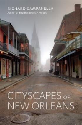 Campanella |  Cityscapes of New Orleans | eBook | Sack Fachmedien