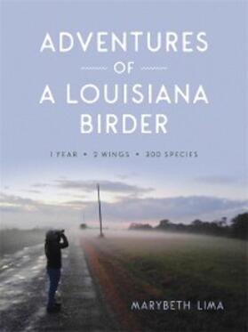 Lima |  Adventures of a Louisiana Birder | eBook | Sack Fachmedien