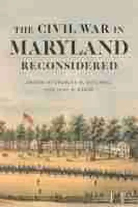 Mitchell / Baker |  The Civil War in Maryland Reconsidered | Buch |  Sack Fachmedien