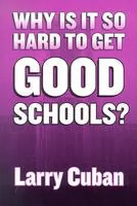 Cuban |  Why Is It So Hard to Get Good Schools? | Buch |  Sack Fachmedien