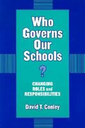 Conley / Murphy |  Who Governs Our Schools? | Buch |  Sack Fachmedien