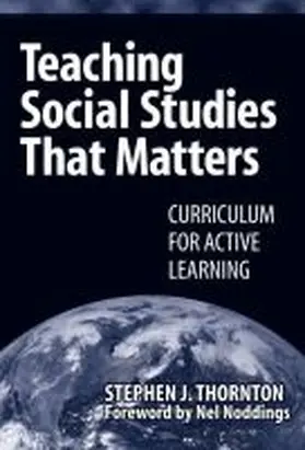 Thornton |  Teaching Social Studies That Matters | Buch |  Sack Fachmedien