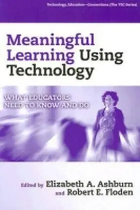 Ashburn / Floden / Linn |  Meaningful Learning Using Technology | Buch |  Sack Fachmedien