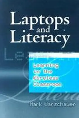 Warschauer |  Laptops and Literacy | Buch |  Sack Fachmedien