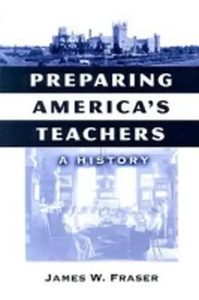 Fraser / Finkelstein / Reese |  Preparing America's Teachers | Buch |  Sack Fachmedien
