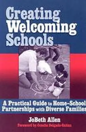 Allen |  Creating Welcoming Schools: A Practical Guide to Home-School Partners with Diverse Families | Buch |  Sack Fachmedien