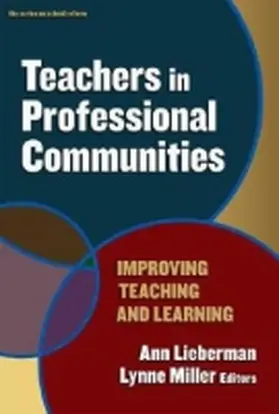 Lieberman / Miller |  Teachers in Professional Communities | Buch |  Sack Fachmedien