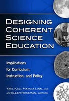 Kali / Linn / Roseman |  Designing Coherent Science Education | Buch |  Sack Fachmedien