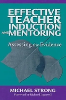 Strong |  Effective Teacher Induction & Mentoring: Assessing the Evidence | Buch |  Sack Fachmedien