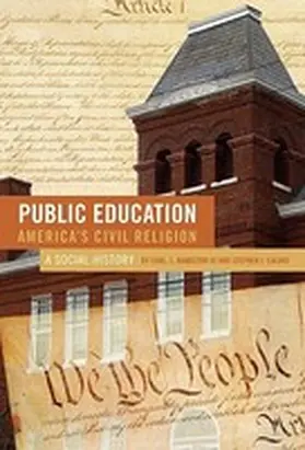 Bankston / Caldas |  Public Education--America's Civil Religion | Buch |  Sack Fachmedien