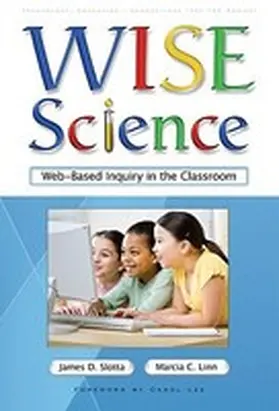 Slotta / Linn |  WISE Science: Web-Based Inquiry in the Classroom | Buch |  Sack Fachmedien
