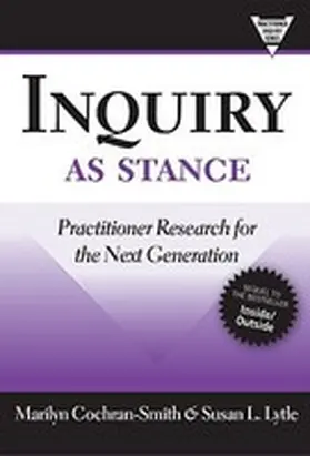 Cochran-Smith / Lytle |  Inquiry as Stance | Buch |  Sack Fachmedien