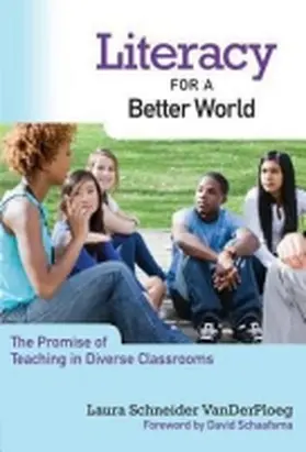 Vanderploeg / Genishi / Alvermann |  Literacy for a Better World: The Promise of Teaching in Diverse Classrooms | Buch |  Sack Fachmedien