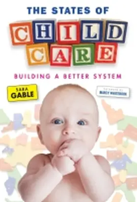 Gable / Ryan |  The States of Child Care | Buch |  Sack Fachmedien