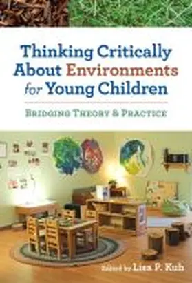 Kuh / Ryan |  Thinking Critically about Environments for Young Children | Buch |  Sack Fachmedien
