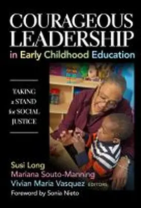 Long / Souto-Manning / Vasquez |  Courageous Leadership in Early Childhood Education | Buch |  Sack Fachmedien