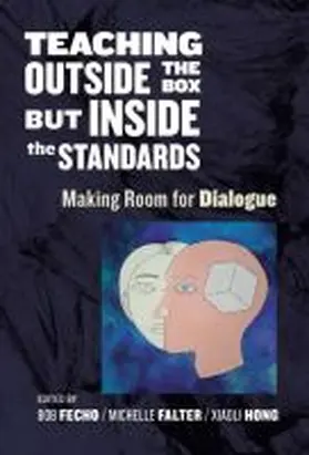 Fecho / Falter / Hong |  Teaching Outside the Box But Inside the Standards | Buch |  Sack Fachmedien