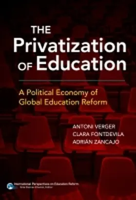 Verger / Fontdevila / Zancajo |  The Privatization of Education | Buch |  Sack Fachmedien