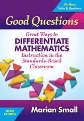 Small |  Good Questions: Great Ways to Differentiate Mathematics Instruction in the Standards-Based Classroom | Buch |  Sack Fachmedien